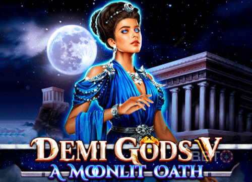 Demi Gods V – A Moonlit Oath