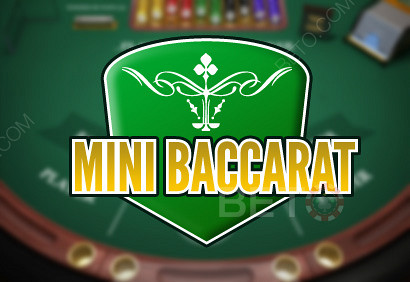 मिनी बैकारेट खेल का एक संस्करण है जिसे आप अक्सर देखते हैं।