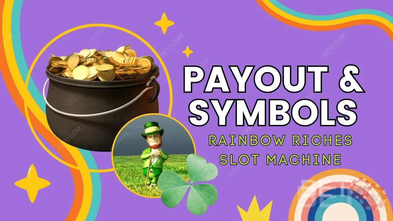Rainbow Riches गेम में भुगतान और प्रतीकों की व्याख्या