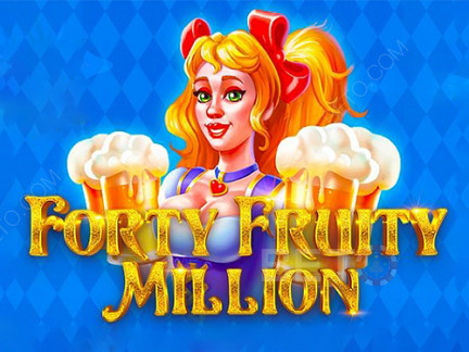 Forty Fruity Million डेमो