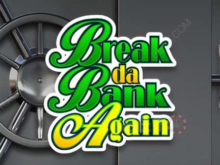 Break da Bank Again डेमो