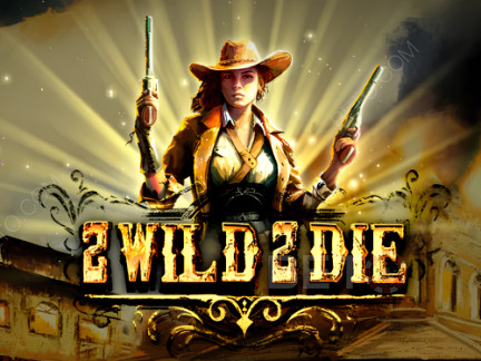 2 Wild 2 Die डेमो