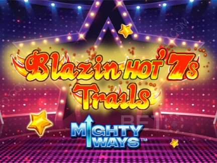 Blazin' Hot 7s Trails Mighty Ways डेमो