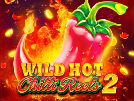 Wild Hot Chilli Reels 2 डेमो